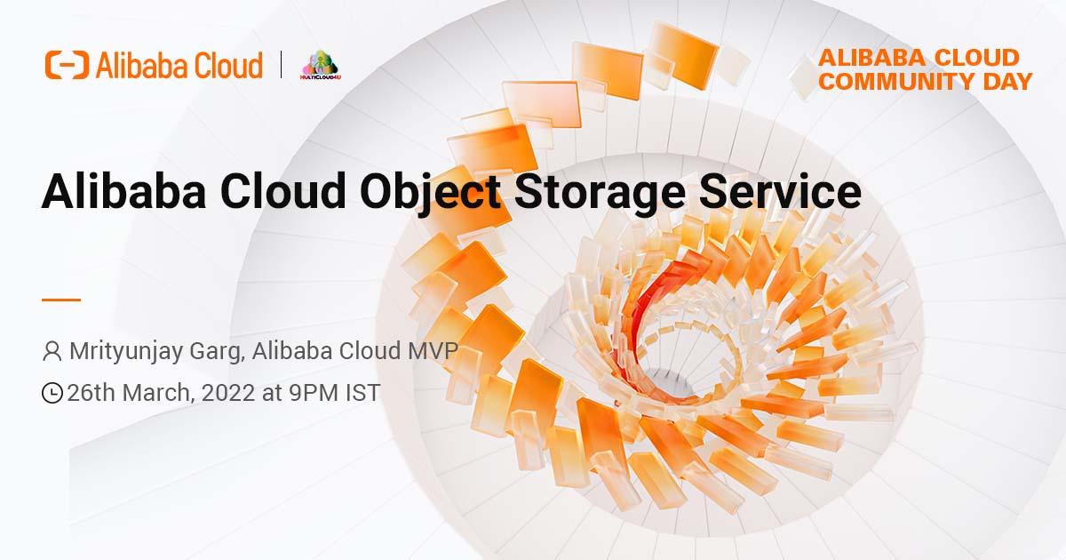 Alibaba Cloud Community Day: Alibaba Cloud Object Storage Service