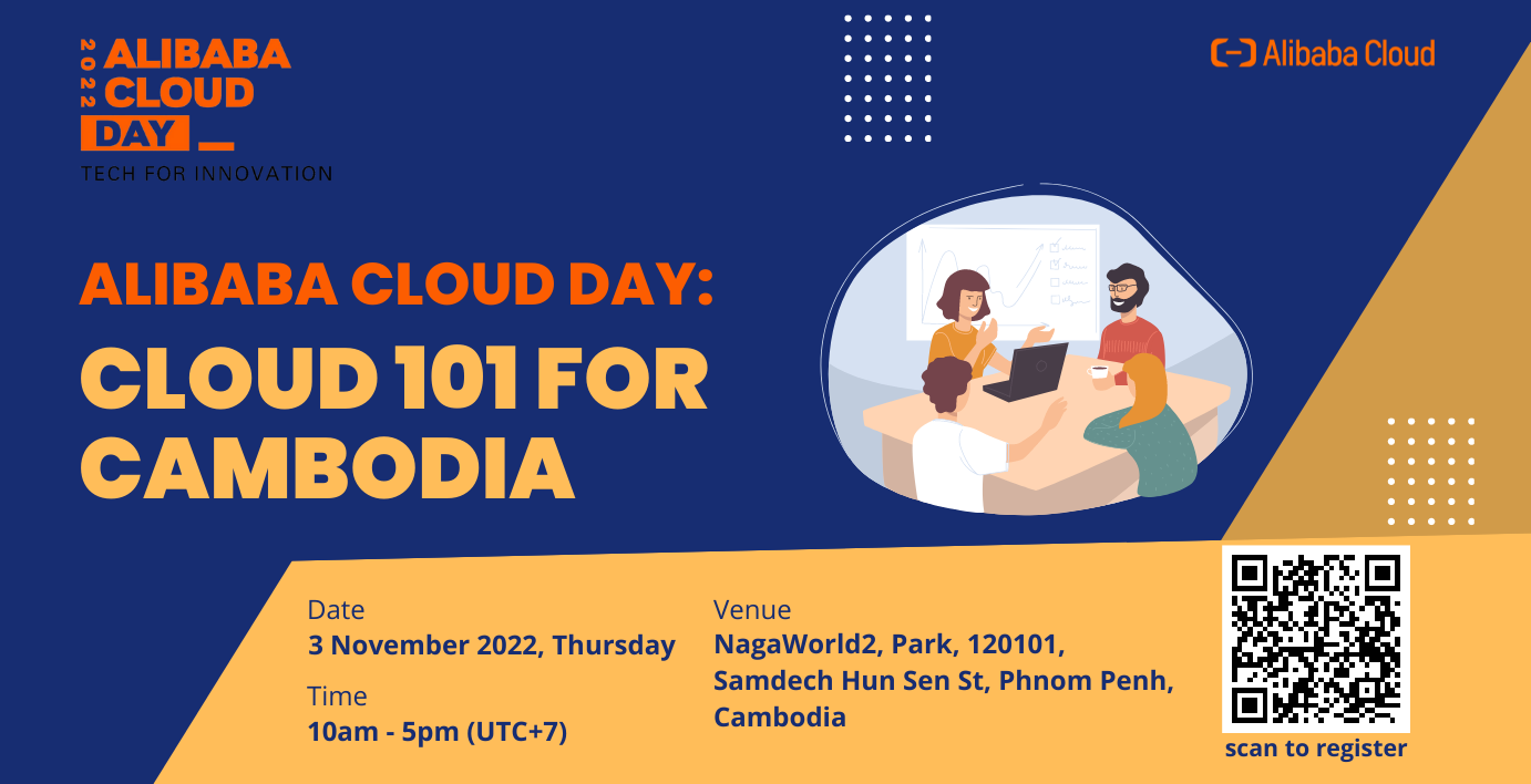 Alibaba Cloud Day - Cloud 101 for Cambodia