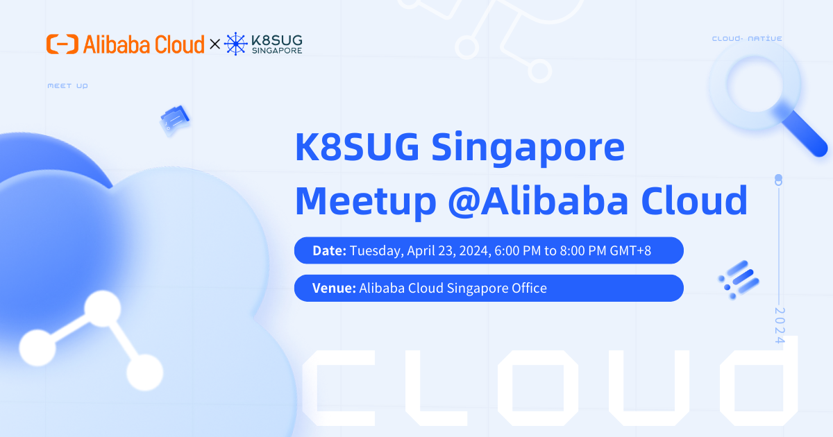 k8sug-singapore-meetup-alibaba-cloud