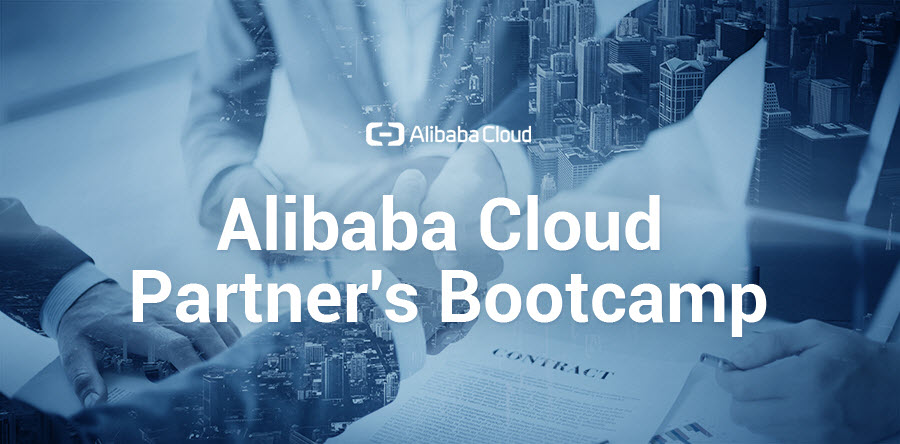 Alibaba Cloud Partner's Bootcamp