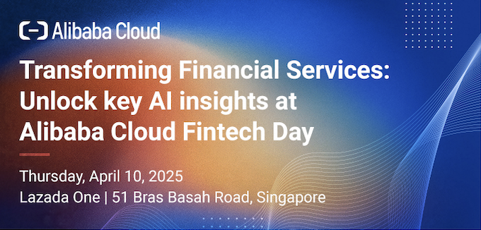 Alibaba Cloud Fintech Day - AI for Tomorrow’s Digital Banking Experience