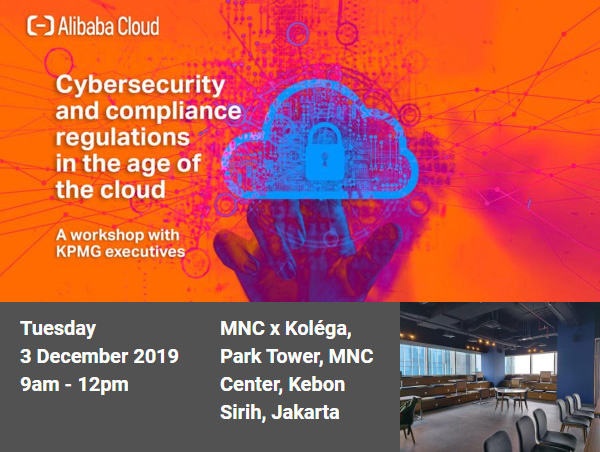 Alibaba Cloud x KPMG : Cybersecurity and compliance regulations in the age of cloud