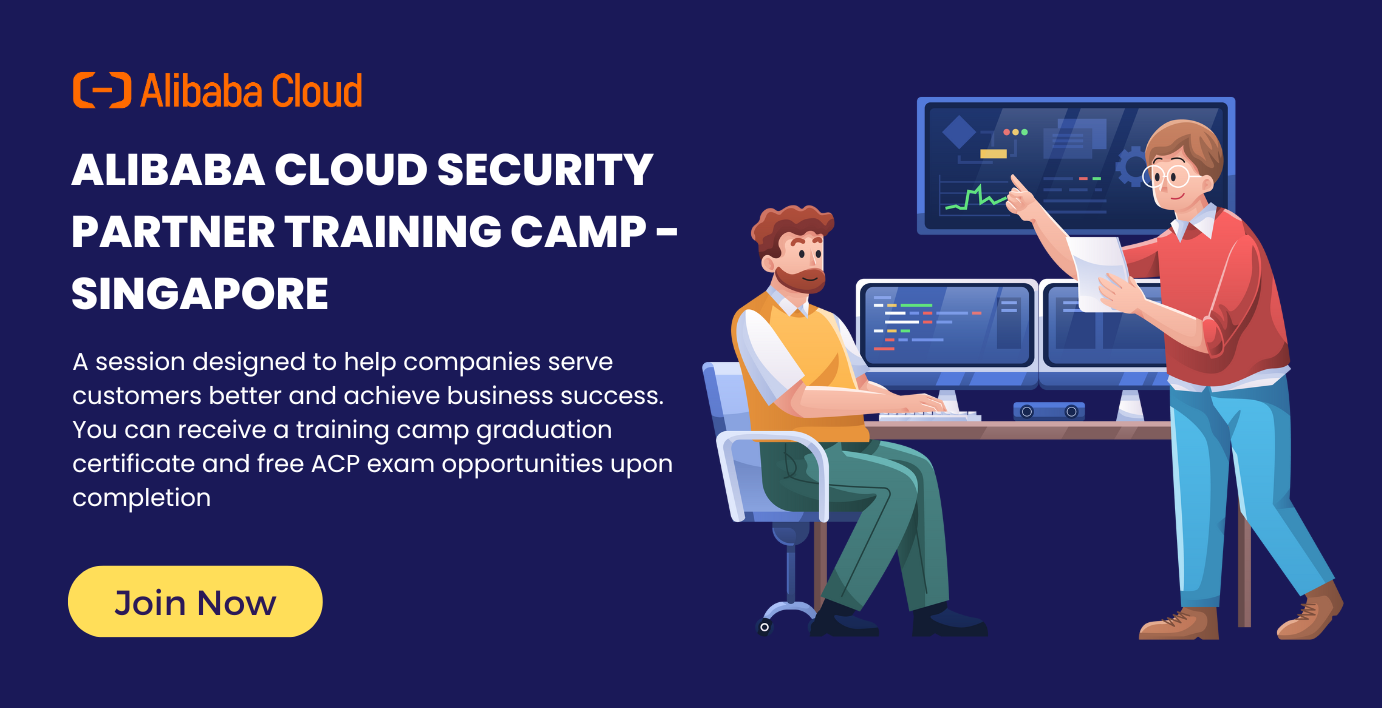Alibaba Cloud Security Partner Training Camp - Singapore