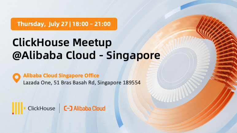ClickHouse Meetup @Alibaba Cloud - Singapore