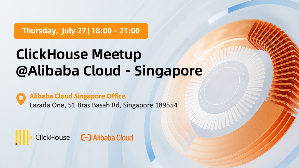 ClickHouse Meetup @Alibaba Cloud - Singapore