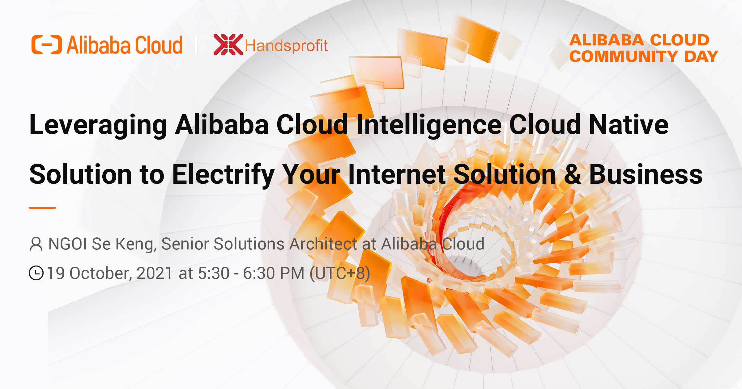 Alibaba Cloud Community Day: Leverage Cloud Native to Electrify Your Internet Solution & Business